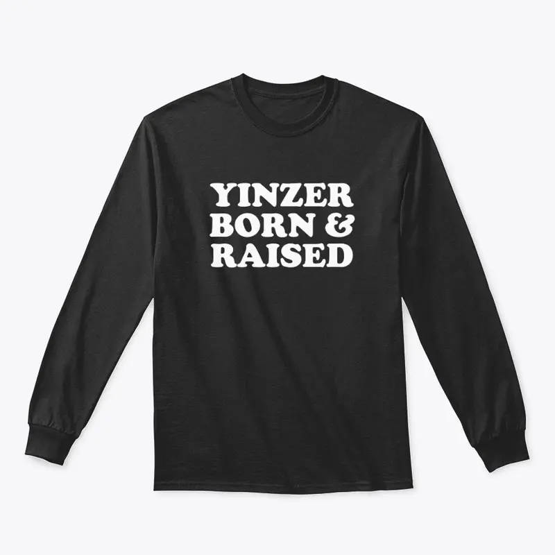 Yinzer Born & Raised